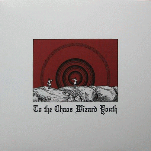Thou : To the Chaos Wizard Youth